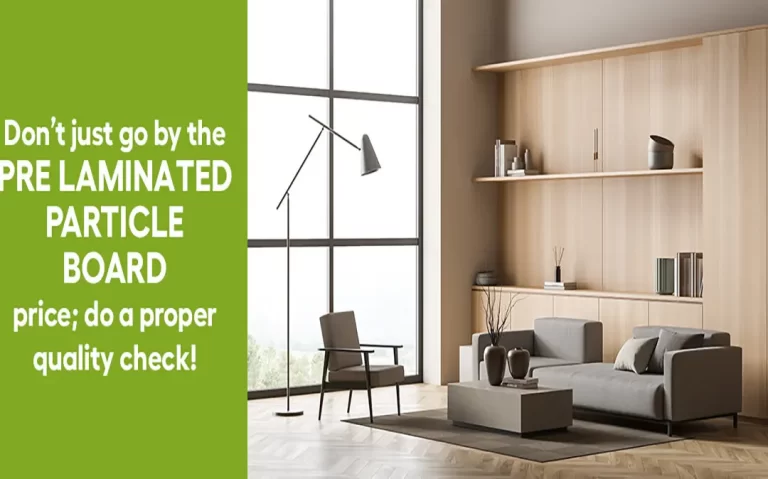 Don’t just go by the pre laminated particle board price; do a proper check!