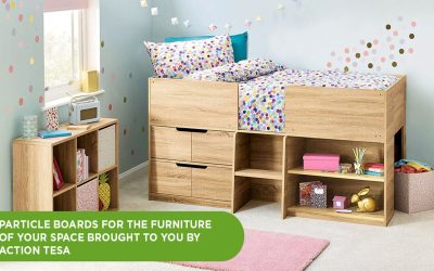 Particle Boards for the furniture of your space brought to you by Action Tesa